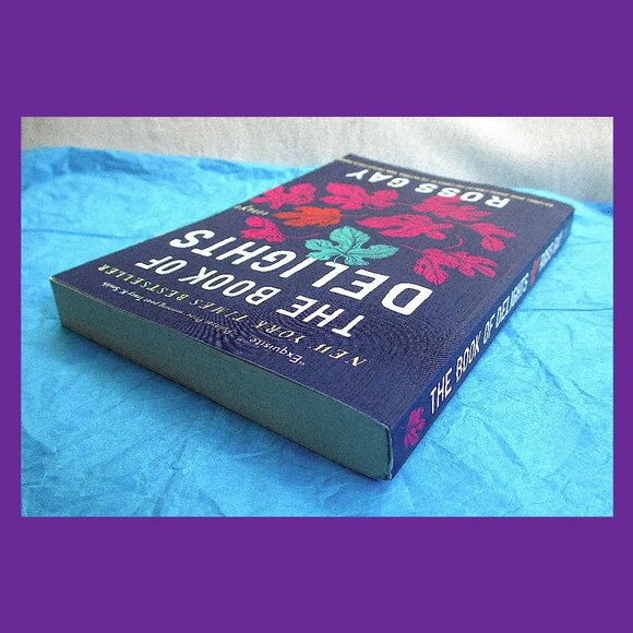 Book: The Book of Delights, Essays by Ross Gay - Picture 13 of 14